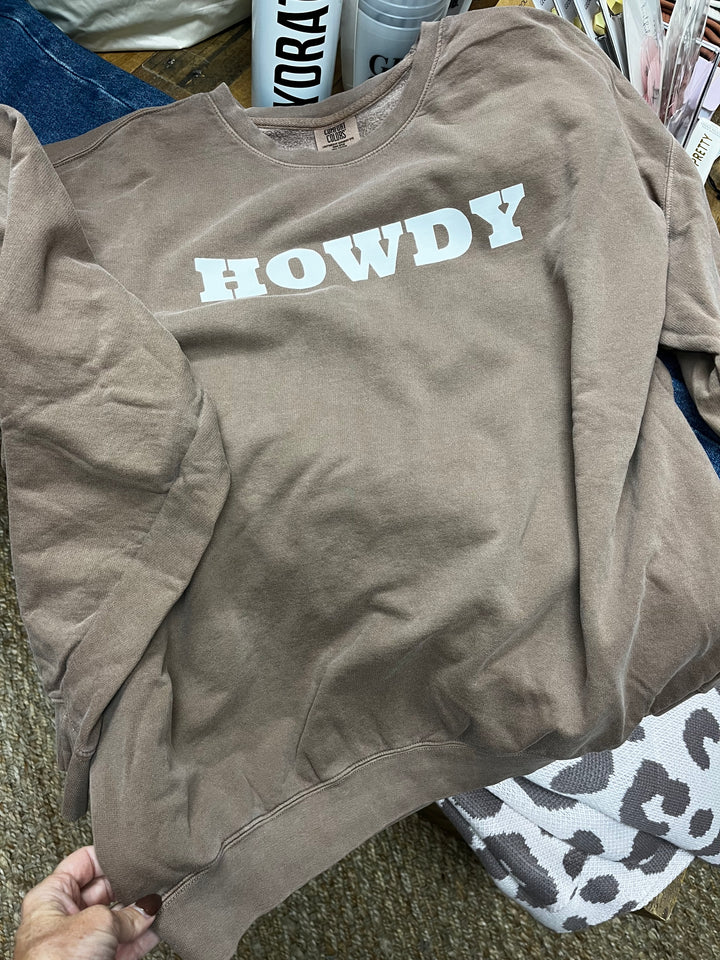 Brown crewneck comfort colors with white HOWDY western graphic
